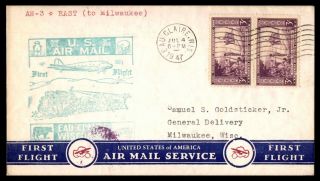 Wisconsin Eau Claire First Flight Am 3 July 4 1947 Cover To Milwaukee Arrival