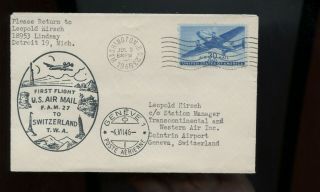 Us Fam 27 First Flight Cover 1946 Washington Dc To Geneva,  Switzerland With