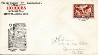 Canada 1938 First Flight Cover White Horse To Fairbanks B/s With 6c Sg355