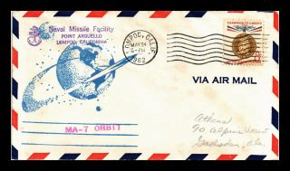 Dr Jim Stamps Us Ma 7 Orbit Naval Missile Fired Air Mail Event Cover 1962 Lompoc