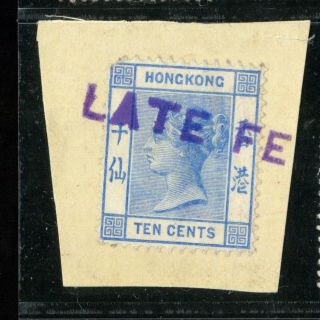 (hkpnc) Hong Kong 1900 Qv 10c On Piece Late Fee Paid Marking