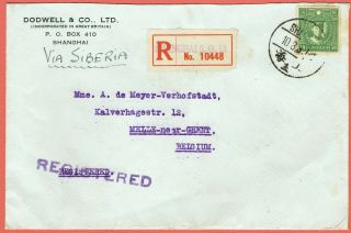 [:l01] China 1937 Registered Letter From Shanghai To Belgium Routing Via Siberia