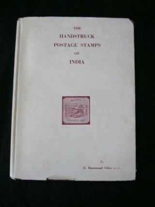 The Handstruck Postage Stamps Of India By D Hammond Giles