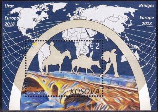 Kosovo Stamps 2018.  Europa Cept: Bridges.  Block,  Souvenir Sheet Mnh