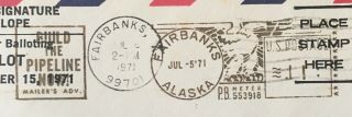 07/05/1971 Fairbanks Ak Scarce Slogan Meter " Build The Pipeline " Oil