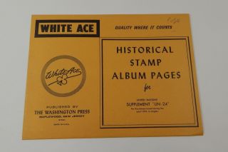 White Ace United Nations Supplement Un - 24 1976 Historical Stamp Album Pages