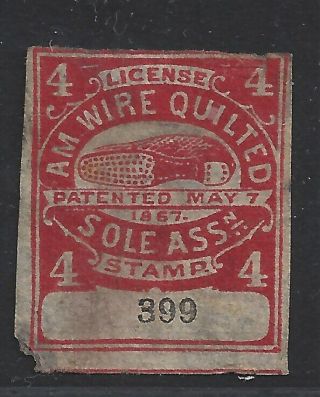 License & Royalty Stamp A M Wire Quilted Sole Assn 4 Patented May 1 1867