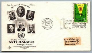 United Nations Mar 30 1962 Fdc First Day Of Issue 11 Cents Anti - Malaria Stamp