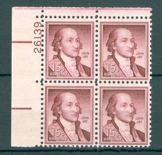 Us 1046 John Jay 15c.  1 Plate Blk Of 4 Stamps Mnh Issued 1954 - 68 26139