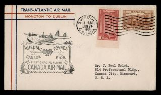 Dr Who 1939 Canada Shediac To Ireland First Flight Air Mail C122387
