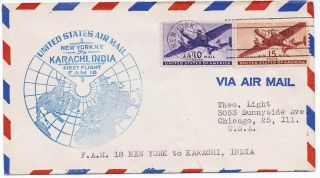 Us 1947 First Flight Cover C27 - 28 York To Karachi India Pakistan Fam F18 - 47