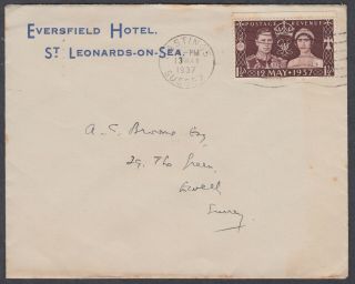 1937 Coronation Eversfield Hotel St Leonards - On - Sea Fdc; Hastings/sussex M/c