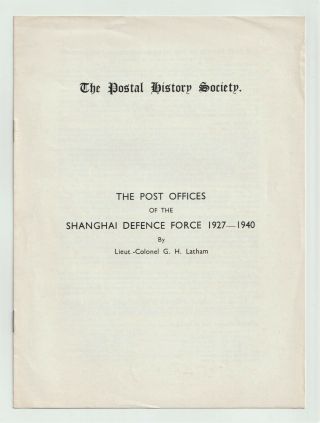 China,  Post Offices Of The Shanghai Defence Force 1927 - 40,  British Fpos & Apos