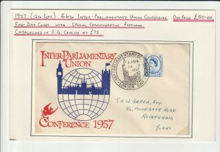 Gb Qeii 1957 - Fdc Inter Parlimentary Union Conference - Illustrated Shs -
