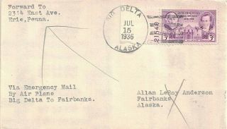 1936 Big Delta To Fairbanks,  Alaska Emergency Airmail Cover With Cachet - - Dpo