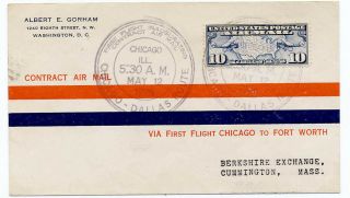 Us 1926 First Flight Cover Cam 3 Chicago Il To Fort Worth Tx 3s1 Gorham Cachet