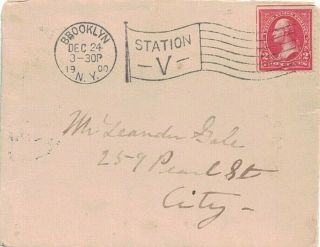 1900 Brooklyn,  York Station " V " Flag Cancel On A Cover W 2 Letters Enclosed