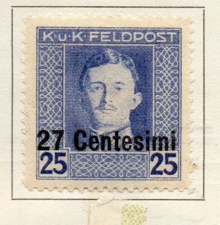 Austria Italian Occ 1918 Early Issue Fine Hinged 27c.  Surcharged 271694