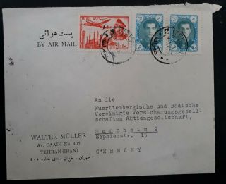 Rare 1957 P Ersia Airmail Cover Ties 3 Stamps Canc Teheran To Mannheim Germany