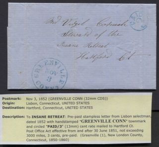 1852 Stampless Letter Lisbon Ct To The " Insane Retreat " Hartford Ct Paid 3