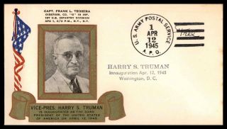 Teixeira 1945 Harry Truman Inauguration Cover Frank Apo 1 April 12 1945