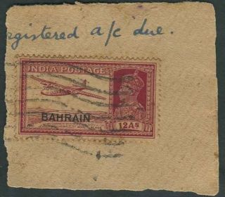 Bahrain Over Printed On India Kg6th 12as Air Mail On Piece