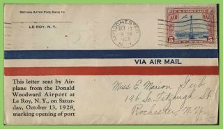 U.  S.  A.  1928 Flight,  Dedication Of Donald Woodward,  Le Roy To Rochester Cachet Co