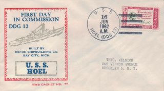 Uss Hoel Ddg 13 First Day In Commission 1962 Cachet By Beck Mwb 45