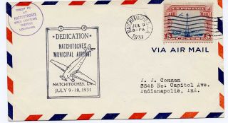 Us 1931 First Flight Cover Airport Dedication Natchitoches Louisiana D - 147 Cache