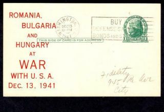 December 13 1941 Wash Dc " Romania,  Bulgaria & Hungary At War With Usa ",  Fidelity