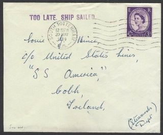 Ireland 1959 Cov To Cork With Too Late Ship Sailed & United States Lines Cobh Hs