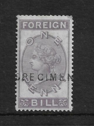 Queen Victoria Foreign Bill 1d With Speciman Overprint Ref 2476