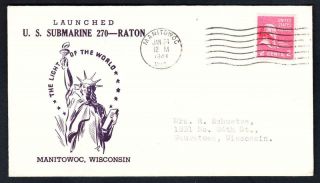 Wwii Submarine Uss Raton Ss - 270 Launching Naval Cover (9633)