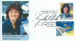 2018 U.  S.  Astronaut Sally Ride First Day Cover La Jolla Ca 23 May