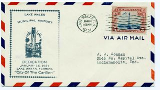 Us 1931 First Flight Cover Airport Dedication Lake Wales Fl To Indianapolis In D