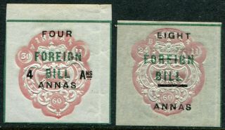 India Foreign Bill 1901 - 04 4a/1r & 8a/1r Barefoot 30 & 31 Hinged (cat.  £30)