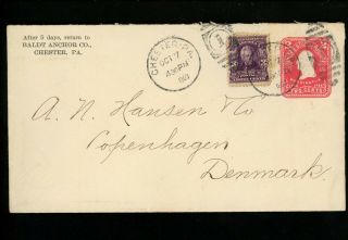 Us Postal History Scott U386,  310 Anchor 1903 Chester Pa To Copenhagen Denmark