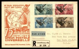 Luxembourg 1949 Upu Set Registered First Day Cover To Stamp Dealer Clyde Sarzin