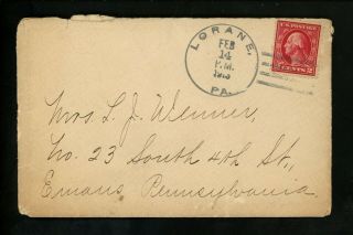Us Postal History Scott 406 Wf Cover 2/14/1913 Lorane Pa Dpo To Emaus Pa