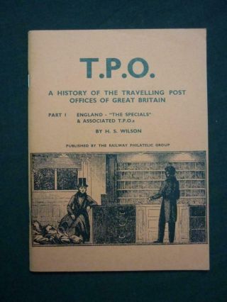 Tpo A History Of The Travelling Post Offices Of Great Britain Pt 1 By H S Wilson