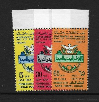 1965 Sharjah: 10th Anniversary Arab Postal Union Sg130 - 132 Unmounted