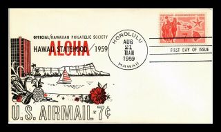 Us Cover Alaska Statehood Air Mail Fdc Hawaiian Philatelic Scott C55