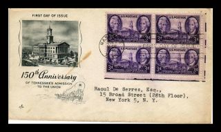 Us Cover Tennessee Statehood Sesquicentennial Block Of 4 Fdc Scott 941
