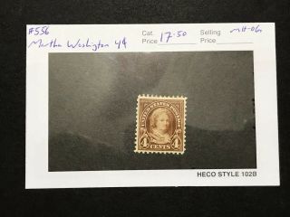 GandG US Stamps 556 Martha Washington 4c H OG ($17.  50) 3