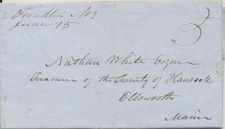 Stampless Letter Franklin Maine To Ellsworth Collect 3 Should Be 10c From The As
