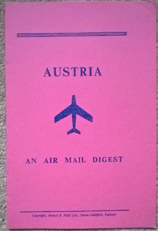 Austria Airmail Digest - An Overview Of Aviation And Flight Covers In Austria