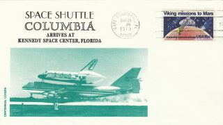 1979 Transporting The Space Shuttle - Columbia Arrives At Ksc Centennial Cachet