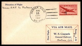 Mayfairstamps First Flight 1947 Colorado Denver Am 73 To Montrose Co Cover Wwb51
