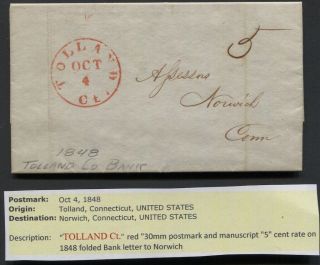1848 Stampless Bank Letter Tolland Ct To Norwich Ct Red Cds,  " 5 " Rate