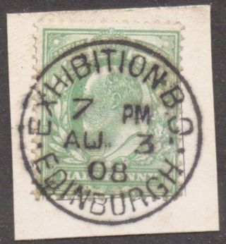 Gb Scotland Edward 7th Postmark / Cancel " Exhibition Bo Edinburgh " 1908